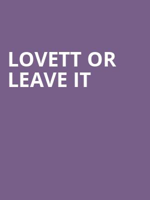Lovett or Leave It, Barrymore Theatre, Madison