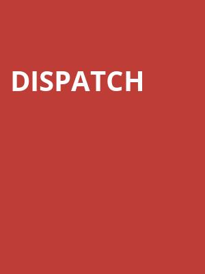 Dispatch, The Sylvee, Madison