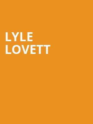 Lyle Lovett, Capitol Theater, Madison