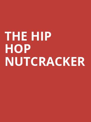 The Hip Hop Nutcracker, Overture Hall, Madison