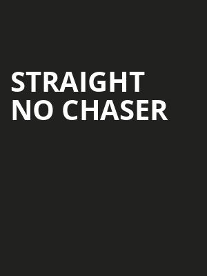 Straight No Chaser, Overture Hall, Madison