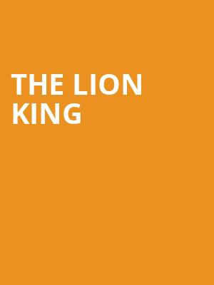 The Lion King, Overture Hall, Madison