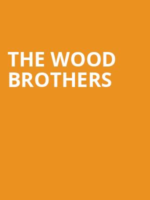 The Wood Brothers, Barrymore Theatre, Madison