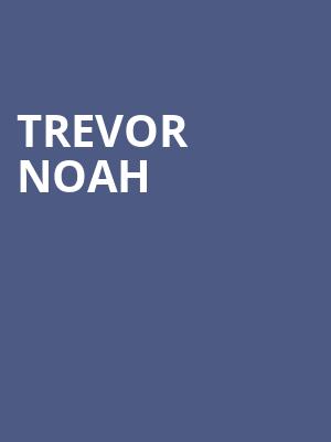 Trevor Noah, Orpheum Theatre, Madison