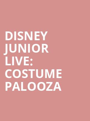 Disney Junior Live Costume Palooza, Overture Hall, Madison