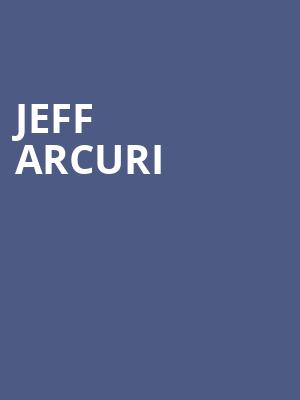 Jeff Arcuri, Orpheum Theatre, Madison