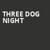 Three Dog Night, Orpheum Theatre, Madison