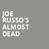 Joe Russos Almost Dead, The Sylvee, Madison