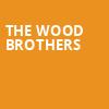 The Wood Brothers, Orpheum Theatre, Madison