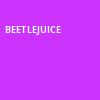 Beetlejuice, Overture Hall, Madison