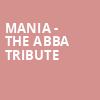 MANIA The Abba Tribute, Orpheum Theatre, Madison